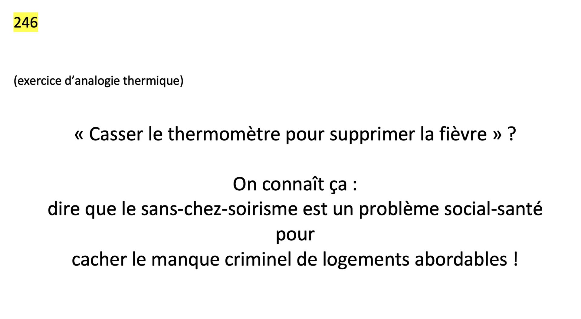 expulsion d'un enchésoyé